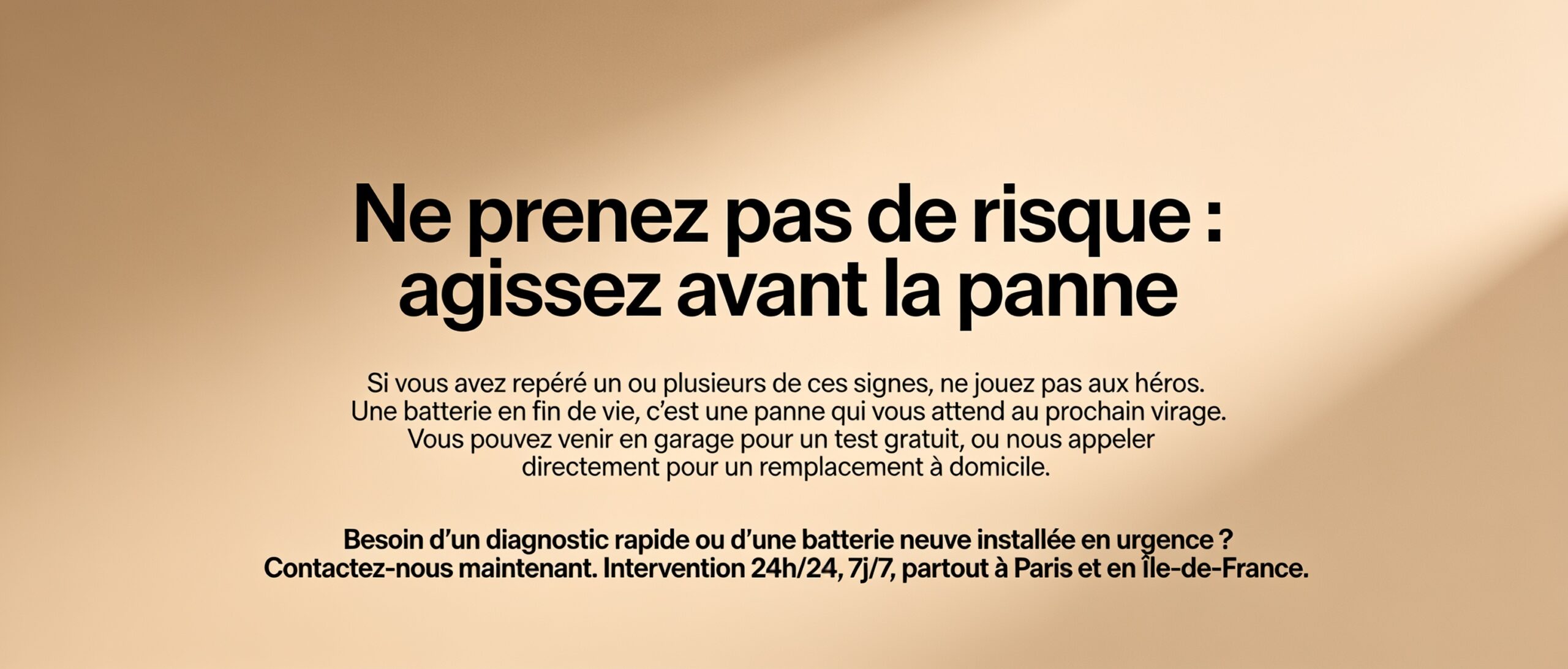 Ne prenez pas de risque : agissez avant la panne